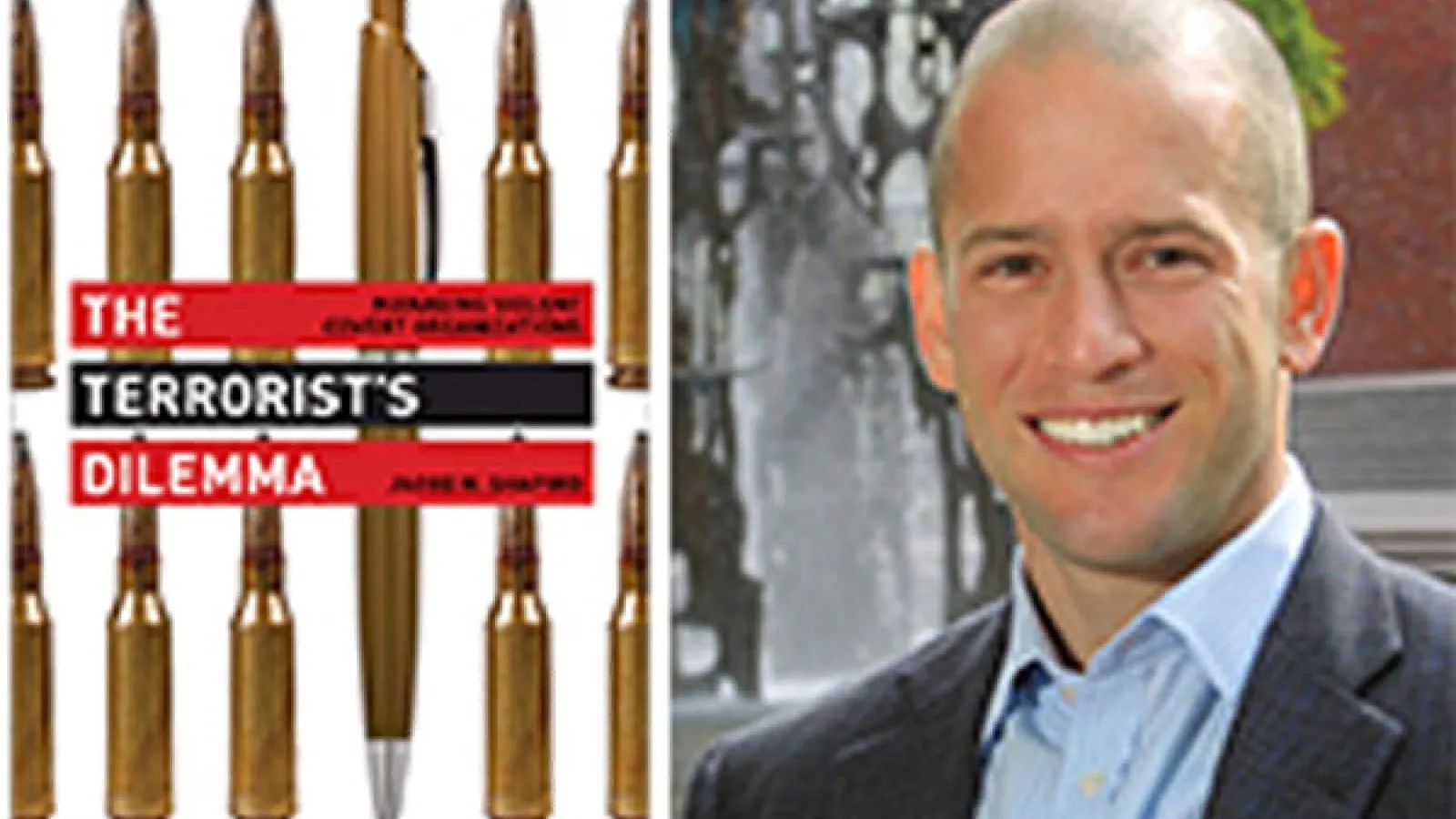 Jacob Shapiro author of The Terrorist's Dilemma