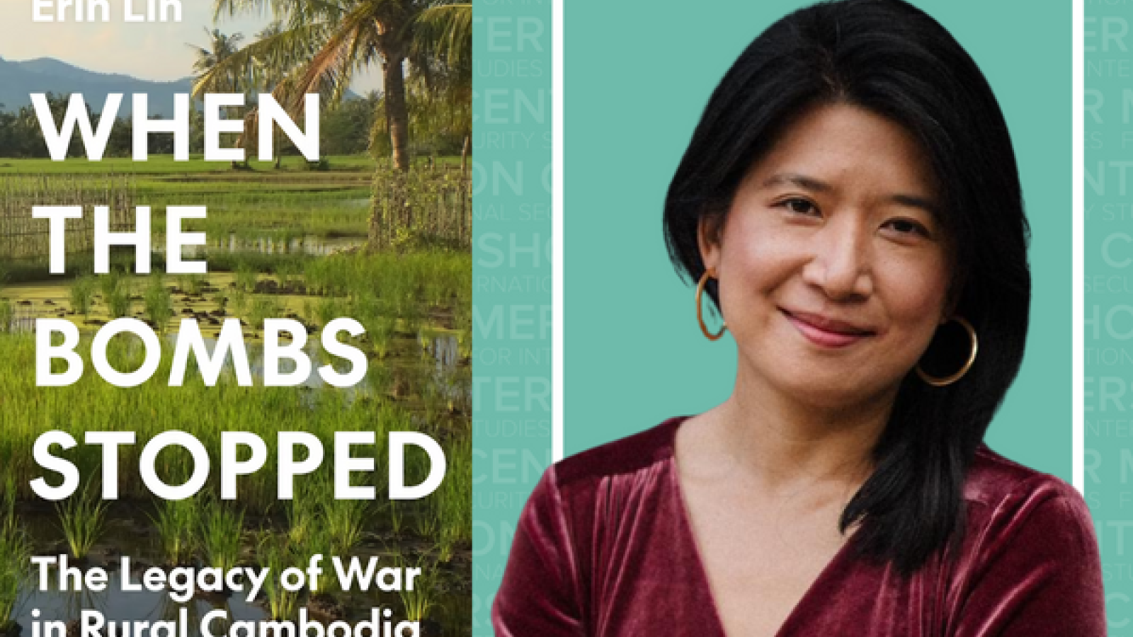 Erin Lin and her book "WHEN THE BOMBS STOPPED: The Legacy of War in Rural Cambodia" overlaid.