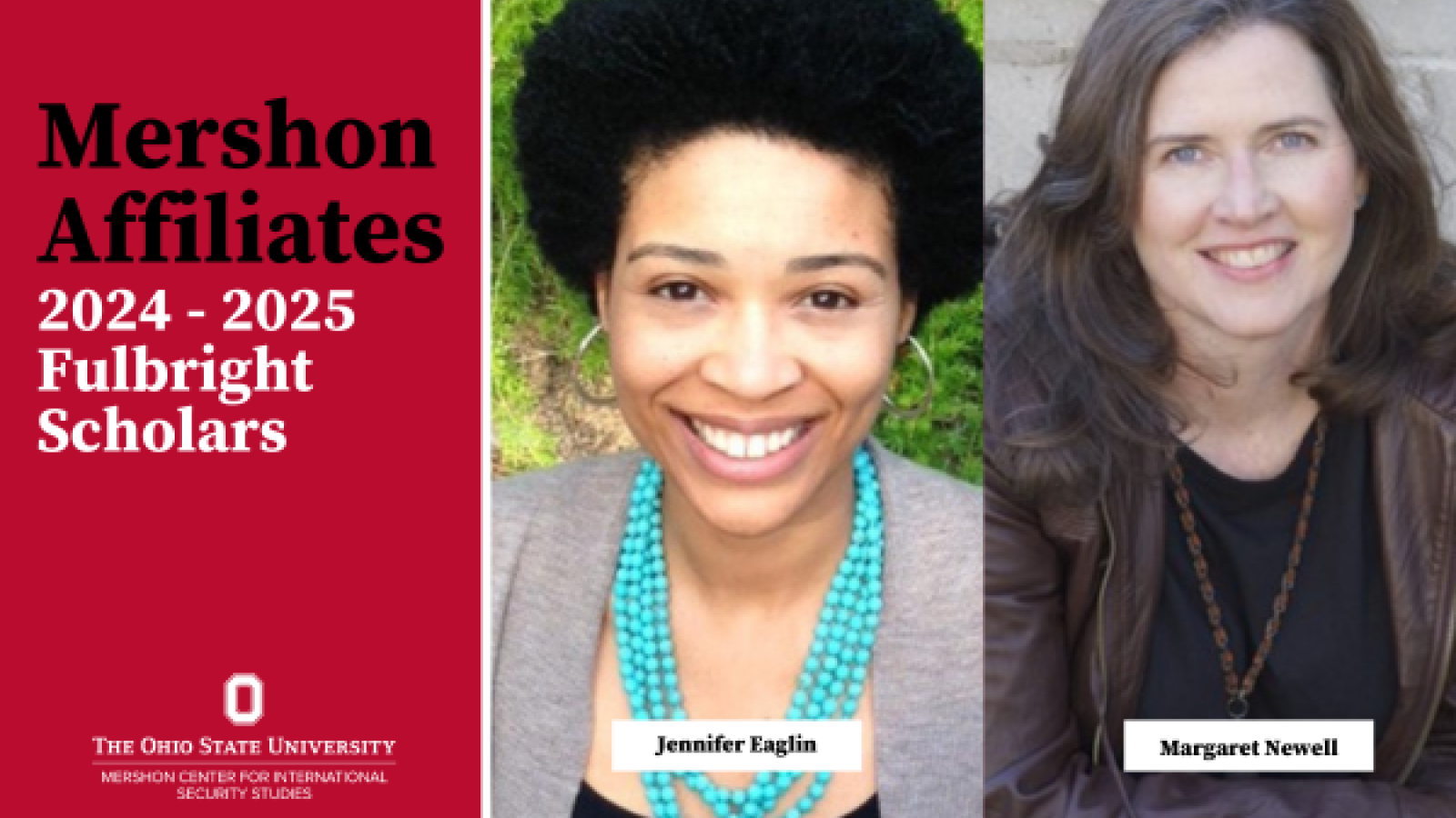 Mershon Affiliates and Fulbright Scholars Jennifer Eaglin and Margaret Newell 